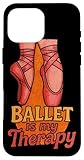 Ballett ist Meine Therapie Tanzstudio Probe Performance Hülle für iPhone 16 Pro Max
