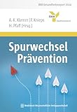 Spurwechsel Prävention (BKK Gesundheitsreport)