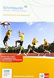 Schnittpunkt Mathematik 10. Differenzierende Ausgabe Rheinland-Pfalz und Saarland: Arbeitsheft mit Lösungsheft und Lernsoftware Klasse 10 ... für Rheinland-Pfalz und Saarland ab 2016)