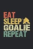 goalie eat sleep repeat retro: Eishockerytorhüter Lustiger Spruch Vintage Notizbuch Goalie Maske Wintersport Eishockey mannschaftssport Planen ... Tagebuch Geschenk für Torwart Torhüter