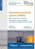 Wärmedämmverbundsysteme (WDVS): Bautechnische und rechtliche Themensammlung - Heft 3