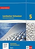Lambacher Schweizer Mathematik 5. Ausgabe Bayern: Arbeitsheft plus Lösungsheft und Lernsoftware Klasse 5 (Lambacher Schweizer. Ausgabe für Bayern ab 2017)
