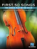 First 50 Songs You Should Play on Cello Songbook für Anfänger | Cello Notenbuch mit Pop Klassik Film Musik | Cellobuch mit leichten Arrangements | ... Songs, Including Many Cello Features