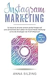 Instagram Marketing: So baust du dir wirklich eine große Fanbase auf und vermarktest Dich selber, deine Marke, dein Unternehmen oder deine Produkte über Social Media Werbung!