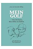 Mein Golf - wie ich lerne, den Affen zu lieben | Erfahrungen von Golf-Profi Jonas Kölbing über mentale Stärke, Strategie und Taktik