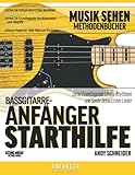 Bassgitarre-Anfänger Starthilfe: Lerne Grundlegende Linien, Rhythmen und Spiele Deine Ersten Lieder