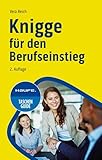 Knigge für Berufseinsteiger, Hochschulabsolventen und Azubis: Mit TaschenGuide Downloads (Haufe TaschenGuide)