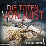 Insel-Krimi 1: Die Toten von Juist: Hörspiel (Insel-Krimi: Moin, Sonne, Strand...und Blut)