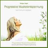Progressive Muskelentspannung nach Jacobson, Progressive Muskelrelaxaktion inkl. persönlicher Entspannungsberatung (bei Konzentrationsstörungen, ... ... Tinnitus, Migräne, Stress, Schlafstörungen
