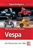 Vespa: Alle Motorroller seit 1946 (Typenkompass)