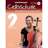 Celloschule: Cello spielen mit Spaß und Fantasie. Band 2. Violoncello. Lehrbuch. (Celloschule, Band 2)