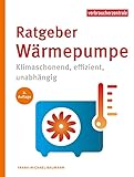 Ratgeber Wärmepumpe: Klimaschonend, effizient, unabhängig