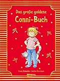 Conni-Bilderbuch-Sammelband: Meine Freundin Conni: Das große goldene Conni-Buch: Die 8 beliebtesten Abenteuer in einem Band zum gemeinsamen Lesen und Entdecken - hochwertig ausgestattet mit Goldfolie