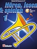 Hören lesen und spielen Band 1 für Posaune in C BC | Schule für Anfänger mit Online Audio | Trombone Notenbuch für Einsteiger | Bläserschule mit ... für Posaune in C BC. Mit Audiotracks online