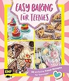 Easy Baking für Teenies: 50 einfache Trend-Rezepte für Teenager | Cinnamon Roll Cake Pops, Energy Bites, Piñata-Cake, Matcha-Tiramisu-Torte und viele mehr!