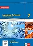 Lambacher Schweizer Mathematik 7. Ausgabe Bayern: Arbeitsheft plus Lösungsheft und Lernsoftware Klasse 7 (Lambacher Schweizer. Ausgabe für Bayern ab 2017)
