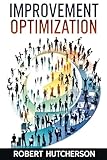 Improvement Optimization (Optimize Your Life Series) (English Edition)