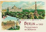 Berlin um 1900: Postkartenbuch mit 30 Karten