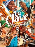 La Clave – Das Geheimnis der kubanischen Musik
