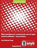 Best Practices for commercial use of open source software: Business models, processes and tools for managing open source software 2nd edition