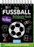 Mein Fußball-Kritzkratz-Buch: Mit überraschenden Kratz-Effekten | Kreativer Kratzelspaß mit Malideen und Holzstift für Kinder ab 5 Jahren