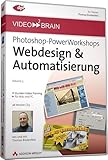Photoshop-PowerWorkshops: Webdesign & Automatisierung - Video-Training: von und mit Thomas Bredenfeld (AW Videotraining Programmierung/Technik)