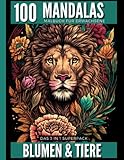 Das 3 in 1 Superpack Malbuch für Erwachsene - Mandalas, Blumen und Tiere: Über 100 Motive zum Malen und Entspannen - Ausmalbuch für die Konzentration und den Stressabbau - DIN A4