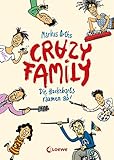 Crazy Family (Band 1) - Die Hackebarts räumen ab!: Eine herrlich lustige Familiengeschichte zum Selberlesen ab 10 Jahren oder zum Vorlesen für die ganze Familie