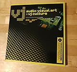 VJ: Audio-Visual Art and VJ Culture: Includes DVD