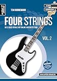 Four Strings Vol. 2: Die E-Bass-Schule mit Online-Unterstützung (inkl. Download). Bassunterricht für Anfänger. Lehrbuch für E-Bass. Bass lernen. Playalongs.
