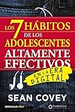 Los 7 hábitos de los adolescentes altamente efectivos: La mejor guía práctica para que los jóvenes alcancen el éxito / The 7 Habits of Highly Effective Teens (Clave)