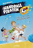Die Handball-Piraten (Band 3) – Volle Action im Feriencamp: Spannendes Handball-Abenteuer zum Mitfiebern für Jungs und Mädchen ab 8 Jahren