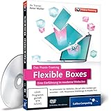 Flexible Boxes - Das Praxis-Training - Eine Einführung in moderne Websites
