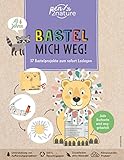 Bastel mich weg! Nachhaltiges Bastelbuch für Kinder ab 6 Jahren: 37 Bastelprojekte zum Verbasteln und ofort Loslegen (pen2nature kids)