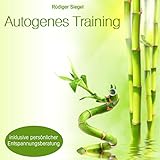 Autogenes Training (Inkl. Persönlicher Entspannungsberatung)