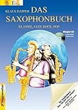 Das Saxophonbuch 1. Version Eb. Mit Mitspiel-CD und ausdruckbaren Klaviernoten