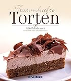 Traumhafte Torten: Kreationen eines Spitzenkonditors (Backen)