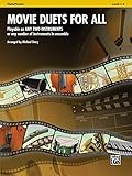 Movie Duets for All - Flute / Piccolo: Playable on Any Two Instruments or Any Number of Instruments in Ensemble (Instrumental Ensembles for All)