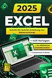 Excel: Umfassender Ratgeber für Anfänger und Fortgeschrittene in Office 365 und Office 2021 mit Formeln, Funktionen, Beispielen und Tipps