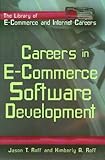 Careers in E-commerce Software Development (The Library of E-commerce and Internet Careers)