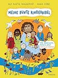 Meine bunte Kinderbibel – Von Adam & Eva, Maria & Jesus und allen anderen: Moderne Kinderbibel für Kinder ab 6 Jahren