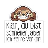 easydruck24de Faultier Auto-Aufkleber Klar bist du schneller Aber ich fahre vor dir I 10 cm I für PKW Wohnwagen Anhänger Sticker I lustig wetterfest I kfz281