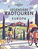 LONELY PLANET Bildband Legendäre Radtouren in Europa: Die 50 spannendsten Touren des Kontinents