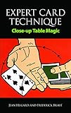 Expert Card Technique: Close-up Table Magic With 318 Illustrations (Dover Magic Books)