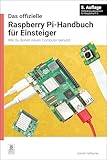 Das offizielle Raspberry Pi-Handbuch für Einsteiger / The official Raspberry Pi beginner's guide: Wie du deinen neuen Computer benutzt / How to use your new computer
