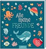 Alle meine Freunde – Meer | Mit über 300 Stickern: Freundebuch mit über 300 Stickern | für Kindergarten und Grundschule