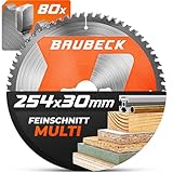 BAUBECK Sägeblatt 254x30 2.2mm Feinschnitt in Holz & Alu, 80 Zähne für Kapp- & Tischkreissägen, wie Metabo KGS 254 M, Bosch GTS 10 XC, PTS 10 kompatibel, Kreissägeblatt 254, Kappsägeblatt 254