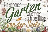 LUCKYLINDE - Wetterfestes Blechschild, Gartenschild – Ein schöner Garten wischt den Staub des Alltags von der Seele – 20 x 30 cm
