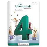Das Übungsheft Mathematik 4 – Überarbeitete Neuauflage | Denk- und Rechentraining | Tägliches 5-Minuten-Training | Inkl. Lösungen & Lernsoftware online | 84 Seiten