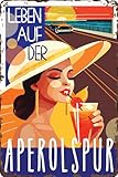 30 x 20 cm - Retro Blechschild, Bar Schild, Cocktail Rezept, Summer Feeling - Aperol Spritz - Prosecco (Leben auf der Aperolspur)